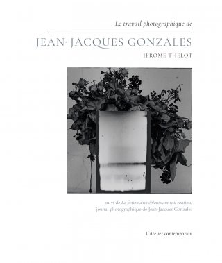 "Le travail photographique de Jean-Jacques Gonzales"