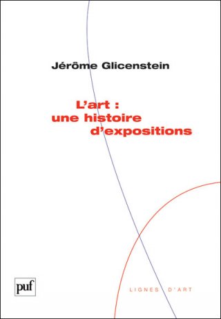 L'art : une histoire d'expositions, Jérôme Glicenstein