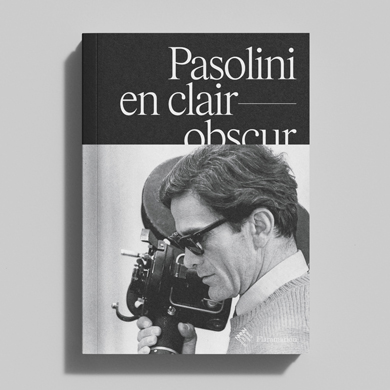 Pasolini au centre d’un réseau d’oeuvres essentielles, historiques et contemporaines 