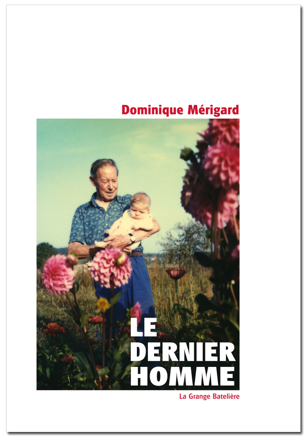 Dominique Mérigard, Le dernier homme